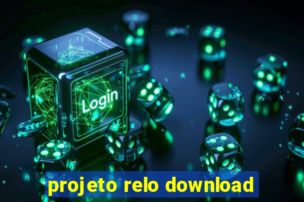 projeto relo download